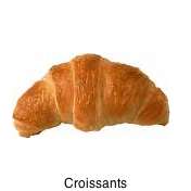 What to eat in Paris?Enjoy a freshly baked croissant, delicious!