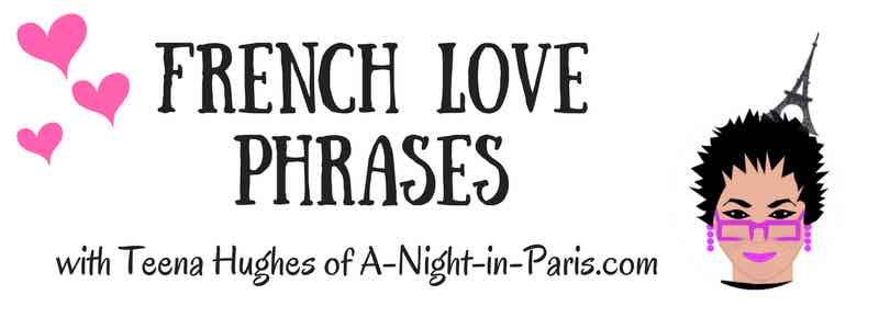 French Love Phrases with Teena Hughes